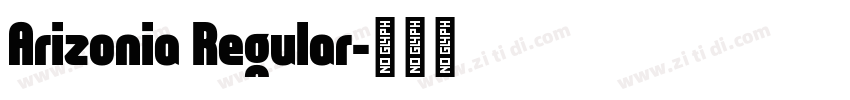 Arizonia Regular字体转换